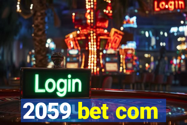 2059 bet com